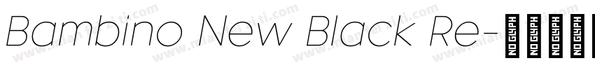 Bambino New Black Re字体转换